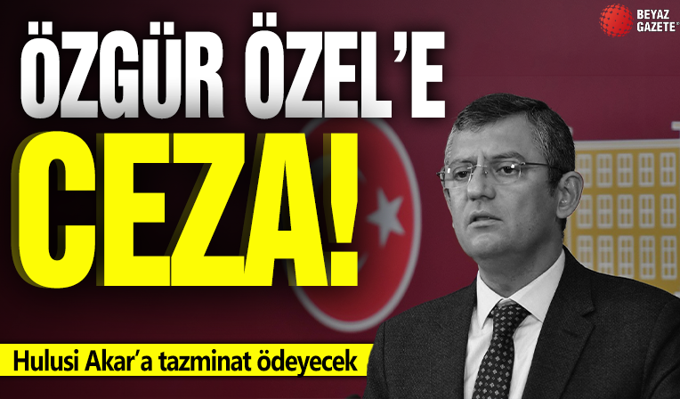 CHP Genel Başkanı Özel, Hulusi Akar’a tazminat ödeyecek