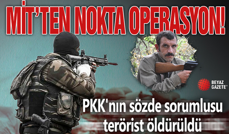 MİT'ten Suriye'de nokta operasyon! PKK'nın sözde sorumlusu terörist öldürüldü