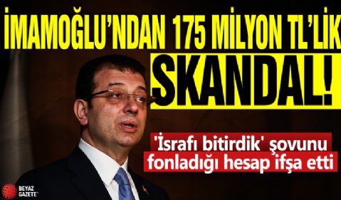Ekrem İmamoğlu'ndan 175 milyon TL'lik skandal! 'İsrafı bitirdik' şovunu fonladığı hesap ifşa etti