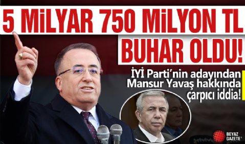 İYİ Partili Yıldırım: Mansur Yavaş döneminde belediyeden 5 milyar 750 milyon lira buharlaştı