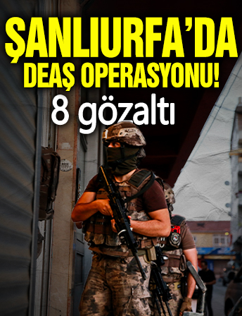 Terör örgütü DEAŞ'a operasyon: 8 gözaltı