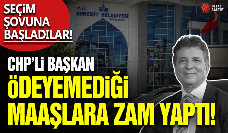 CHP’li Başkan ödeyemediği maaşlara zam yaptı! Tepkiler çığ gibi: 'Seçim şovu' vurgusu