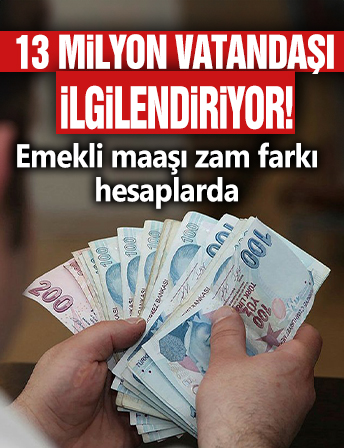 Milyonlarca emeklinin zam farkı ödemeleri bugün başlıyor!
