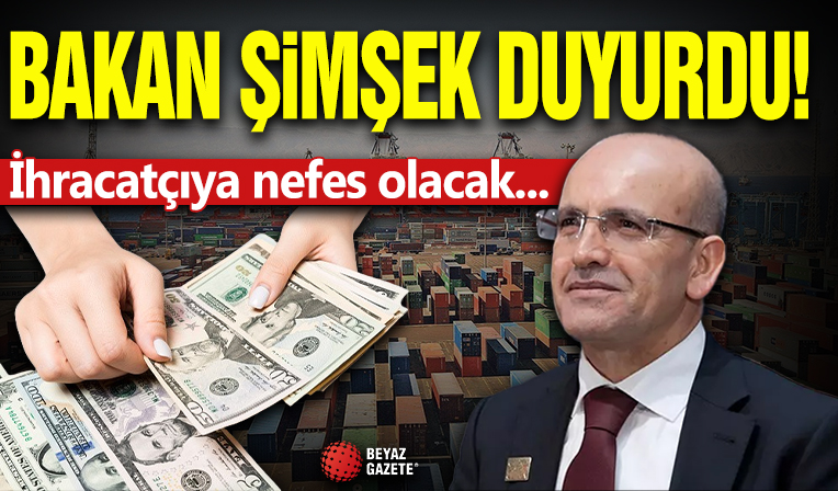 Bakan Mehmet Şimşek yeni adımı duyurdu! İhracatçıya nefes olacak: Hedef 50 milyar dolar...