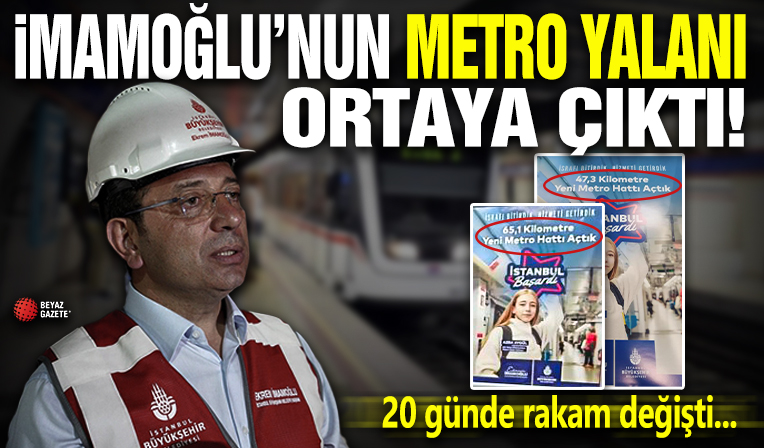 Ekrem İmamoğlu'nun metro yalanı ortaya çıktı! 20 günde rakam değişti