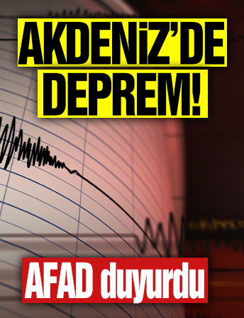 Akdeniz'de deprem!