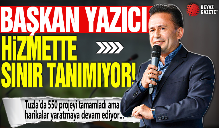 Başkan Yazıcı, hizmette sınır tanımıyor: Tuzla'da 550 projeyi tamamladı ama harikalar yaratmaya devam ediyor...