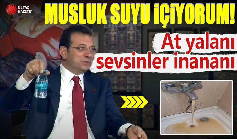 Ekrem İmamoğlu yine yalana başvurdu! İstanbul’da musluklardan su içilebildiğini iddia etti