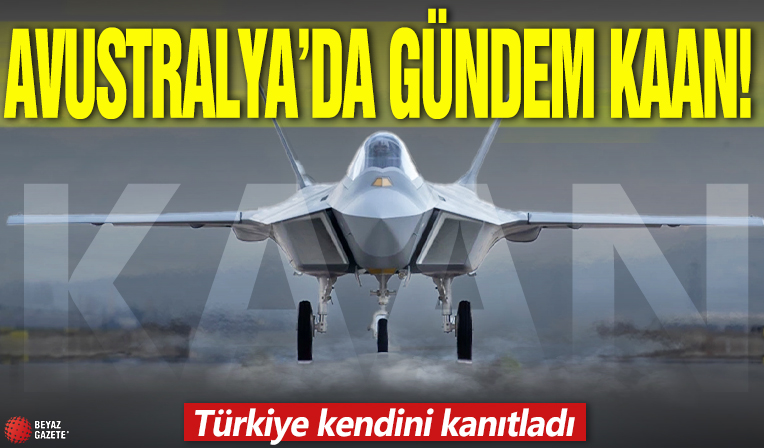 Türkiye kendini kanıtladı... Avustralya'da gündem KAAN
