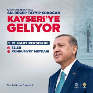 Cumhurbaskani Erdogan, Persembe Günü Kayseri'de