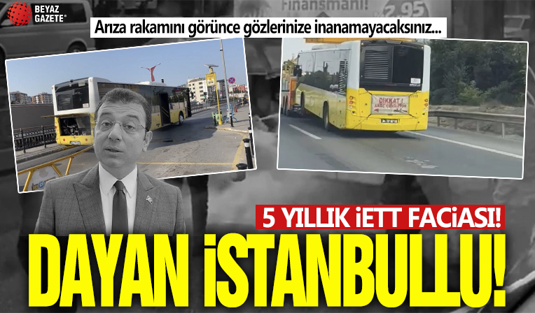 Dayan İstanbullu! 5 yıllık İETT faciası! Gözlerinize inanamayacaksınız...