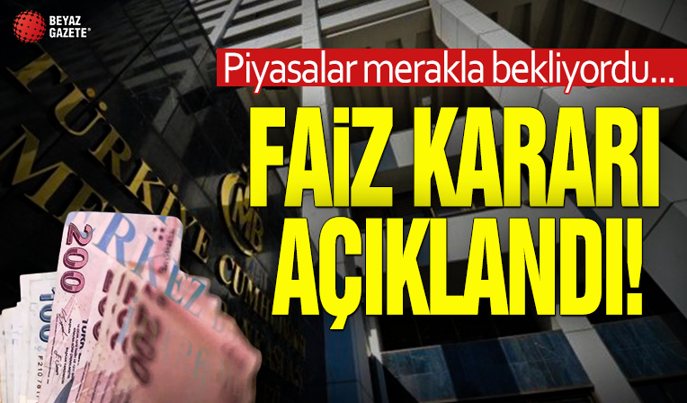 Piyasalar merakla bekliyordu: Merkez Bankası faiz kararını açıkladı
