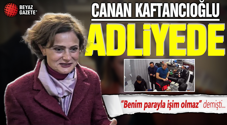 CHP’de Para Kuleleri skandalı: Canan Kaftancıoğlu ifade veriyor!