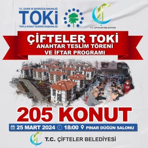Çifteler'de 205 Adet TOKI Konutunun Anahtari Teslim Edilecek