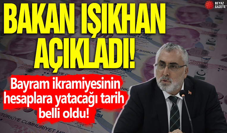 Bakan Işıkhan açıkladı: Bayram ikramiyesinin hesaplara yatacağı tarih belli oldu!