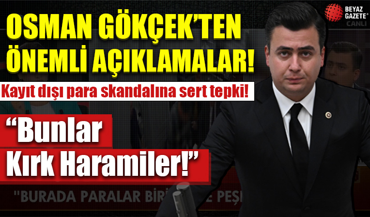 AK Parti Ankara Milletvekili Osman Gökçek'ten önemli açıklamalar!