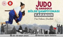 Judo Iç Anadolu Bölge Sampiyonasi Karaman'da Yapilacak Haberi