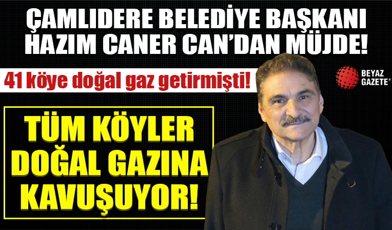AK Parti’nin Çamlıdere Belediye Başkanı Hazım Caner Can müjdeyi duyurdu! Tüm köyler doğal gazına kavuşuyor!