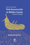 Gazikültür, Türk Kuyumculuk Ve Mâden Sanatina Dair Essiz Bir Eser Yayimladi Haberi