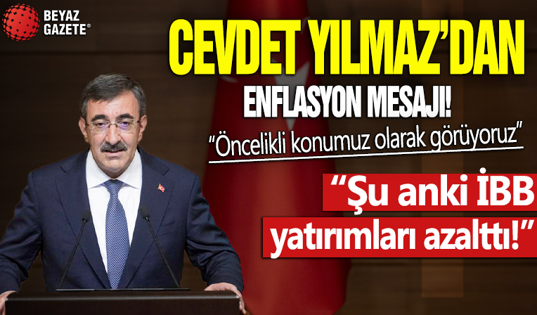 Cevdet Yılmaz'dan enflasyon mesajı! 'Öncelikli konumuz...'