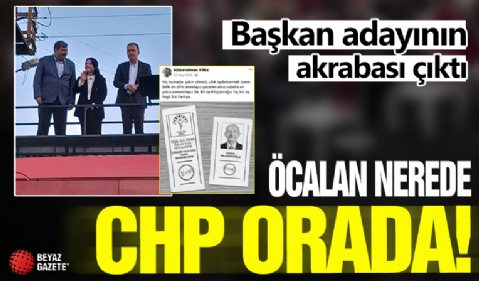 Öcalan nerde CHP orada! Başkan adayı Öcalan'ın akrabası çıktı