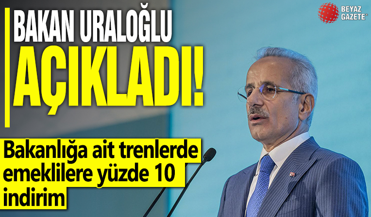 Ulaştırma ve Altyapı Bakan Abdulkadir Uraloğlu açıkladı! Bakanlığa ait trenlerde emeklilere yüzde 10 indirim