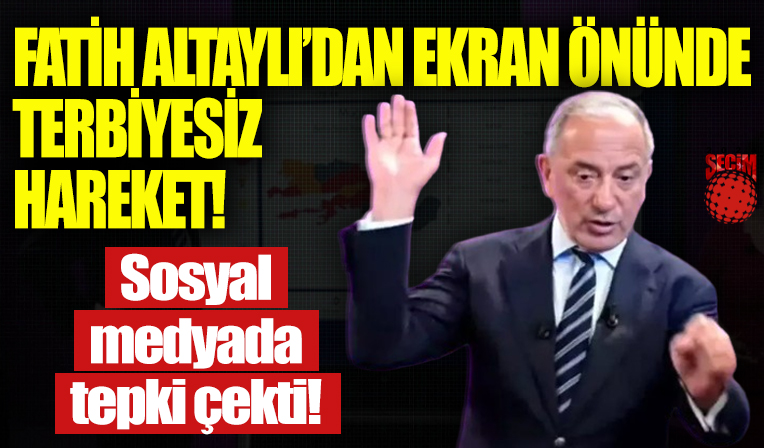 Fatih Altaylı'dan ekran önünde terbiyesiz hareket...