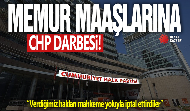 Memurların maaşlarına CHP darbesi! Bakan Işıkhan: Verdiğimiz hakları mahkeme yoluyla iptal ettirdiler