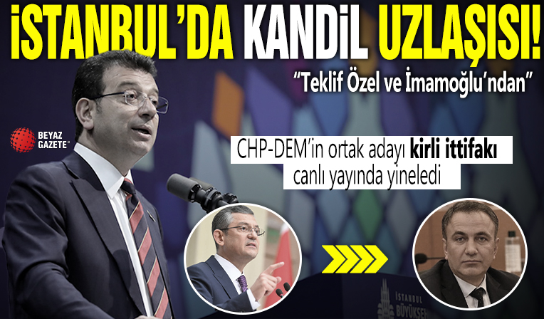 İstanbul'da 'Kandil' uzlaşısı! CHP-DEM'in ortak adayı Ahmet Özer kirli ittifakı canlı yayında yineledi