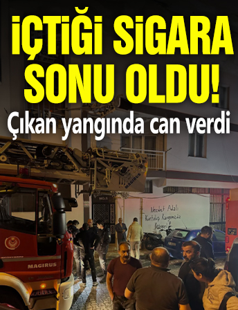 İçtiği sigara sonu oldu: Çıkan yangında can verdi