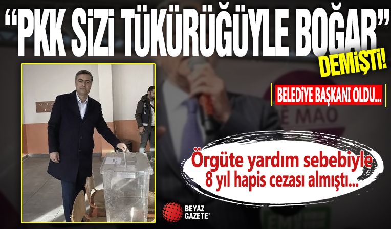 “PKK sizi tükürüğüyle boğar” demişti: Büyükşehir Belediye Başkanı oldu...