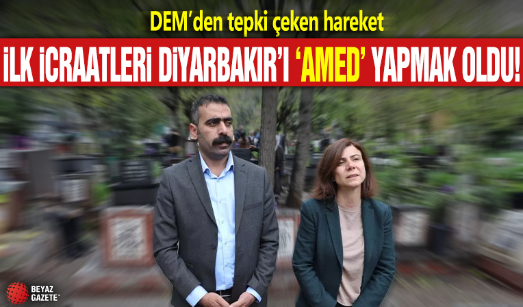DEM'den tepki çeken hareket! İlk icraatları Diyarbakır'ı 'Amed' yapmak oldu!
