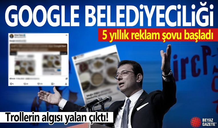 Google belediyeciliği! 5 yıllık reklam şov başladı: Trollerin algısı yalan çıktı!