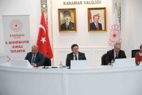 Karaman'da Il Koordinasyon Kurulu Toplantisi Yapildi