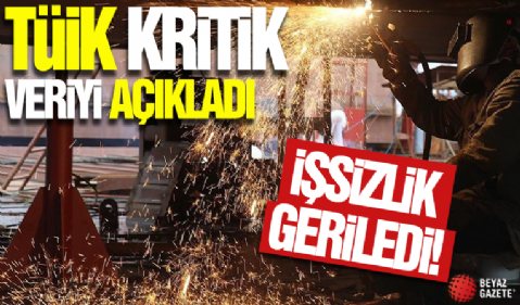 TÜİK kritik veriyi açıkladı! İşsizlik oranı geriledi: İşte rakamlar...