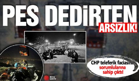 Antalya'daki teleferik faciasına CHP’den pişkin destek! Sorumlulara sahip çıkıp cezaevi önüne çadır kurdu