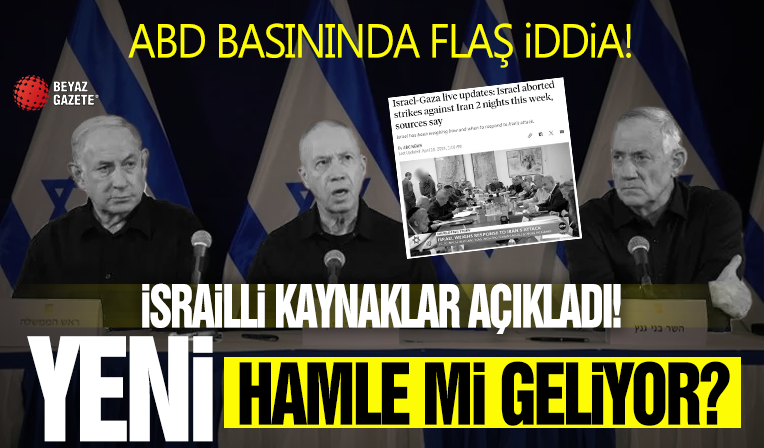 ABD basınında flaş iddia! İsrailli kaynaklar açıkladı: Bu hafta tam 2 saldırı…