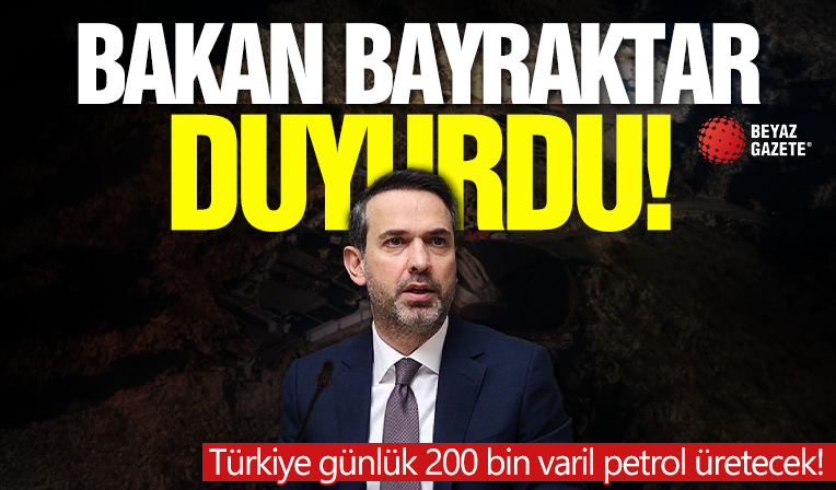 Bakan Bayraktar duyurdu! Türkiye günlük 200 bin varil petrol üretecek