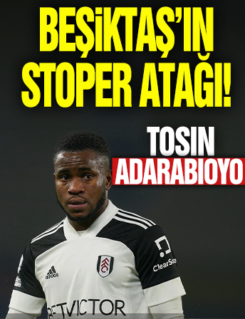 Beşiktaş'ın stoper atağı: Tosin Adarabioyo
