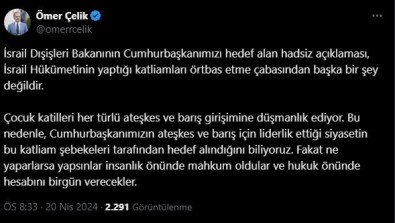 AK Parti Sözcüsü Çelik Açiklamasi 'Israil Disisleri Bakaninin Açiklamasi Katliamlari Örtbas Etme Çabasidir'