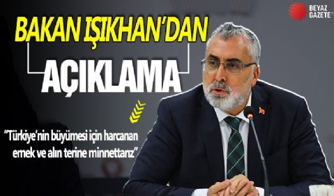 Bakan Işıkhan: Türkiye'nin büyümesi için harcanan emek ve alın terine minnettarız