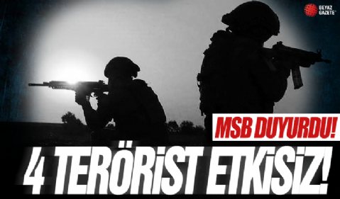 MSB duyurdu: Taciz ateşi açan teröristler öldürüldü