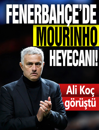 Fenerbahçe'de Mourinho heyecanı!  Ali Koç görüştü