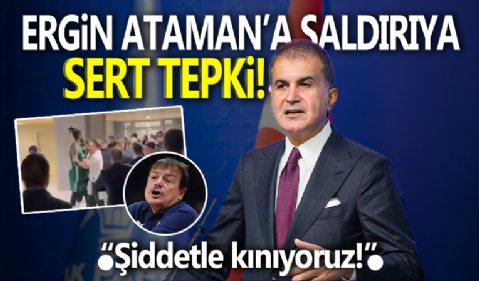 AK Parti Sözcüsü Ömer Çelik: Ergin Ataman’a yönelik saldırganlığı şiddetle kınıyoruz