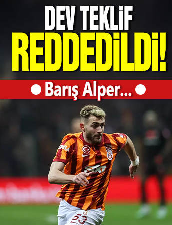 Dev teklif reddedildi! Barış Alper Yılmaz..