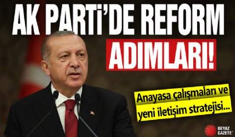 AK Parti’de reform adımları! Anayasa çalışmaları ve yeni iletişim stratejisi...