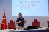 Büyüksehir'den 'Özel Gereksinimli Bireyler Için Afet Hazirligi' Semineri