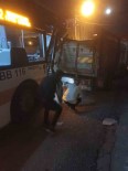 Park Halindeki Kamyona Arkadan Çarpan Otobüsün Bos Olmasi Faciayi Önledi