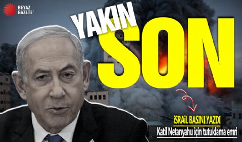Netanyahu yolun sonuna geldi! İsrail basınından dikkat çeken iddia: Tutuklanacak mı?