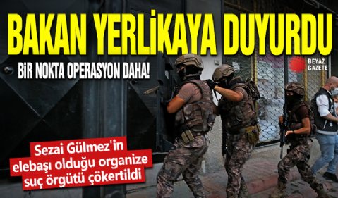 Bakan Yerlikaya duyurdu! Bir nokta operasyon daha...